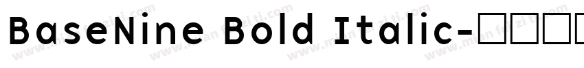 BaseNine Bold Italic字体转换